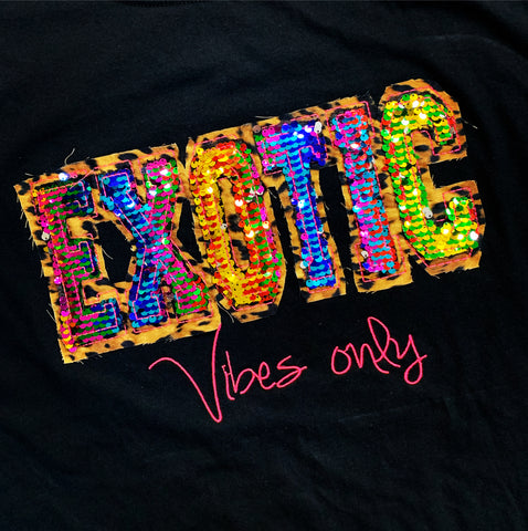 EXOTIC Vibes only Tee